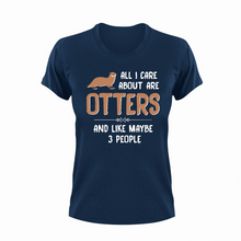 Load image into Gallery viewer, All I Care About Are Otters And Like Maybe 3 People Funny T-Shirtanimal, animals, funny, Ladies, Mens, otter, pets, Unisex
