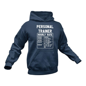 Personal Trainer Funny Hoodie - Makes a Great Gift idea for a Friend's Birthday or Christmas