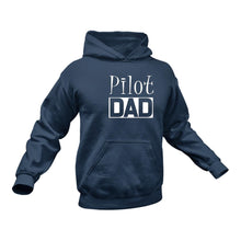 Load image into Gallery viewer, Pilot DAD Hoodie - Best Birthday Gift Idea or Christmas Present
