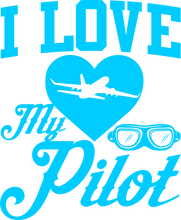 Load image into Gallery viewer, I Love My Pilot Hoodie - Gift Idea
