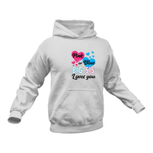Load image into Gallery viewer, Pink or Blue Big Sis Loves You Hoodie - Gender Reveal
