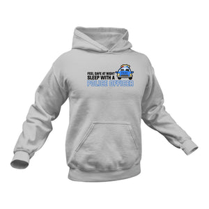 Feel Safe At Night Sleep With A Police Officer Hoodie