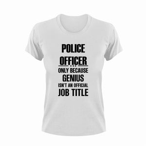 Genius Police Officer T-ShirtGenius, Ladies, Mens, police, Police Dog, police mom, Police Officer, Unisex