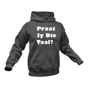 Gifts in Afrikaans, Afrikaans, Praat Jy Hoodie - Best Birthday Gift or Christmas Present Idea