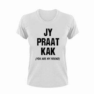 Jy Praat Kak Afrikaans T-Shirt