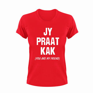 Jy Praat Kak Afrikaans T-Shirt