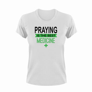 Praying is the best medicine T-Shirtchristian, Ladies, medicine, Mens, pray, prayer, praying, the best medicine, Unisex