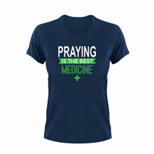 Load image into Gallery viewer, Praying is the best medicine T-Shirtchristian, Ladies, medicine, Mens, pray, prayer, praying, the best medicine, Unisex
