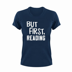 But first Reading T-Shirtbig books, books, Ladies, Mens, reading, Unisex