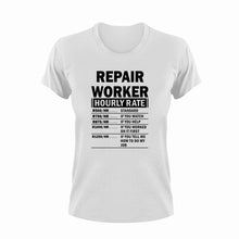 Load image into Gallery viewer, Repair Worker Hourly Rate Funny T-Shirtfunny, Hourly Rate, hourly rates, Ladies, Mens, repair, repair worker, Unisex
