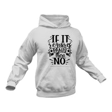 Load image into Gallery viewer, If It Requires Pants Then No Hoodie - Birthday Gift or Christmas Present
