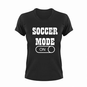 Soccer Mode ON T-ShirtLadies, Mens, Mode On, soccer, sport, Unisex