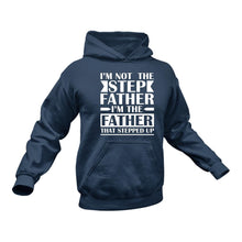 Load image into Gallery viewer, Stepfather Hoodie - Step Dad Fathers Day Gifts, Gifts for Stepdad, Stepfather Gift, Step Dad Gifts from Daughter, Fathers Day Presents for Stepdads
