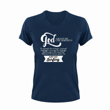 Load image into Gallery viewer, God grant me the serenity to just go surfing T-ShirtAdventure, Ladies, Mens, sea, surfboarder, surfing, Unisex
