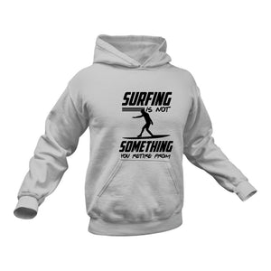 Surfing Retire Hoodie - Best Birthday Gift or Christmas Present