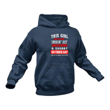 Load image into Gallery viewer, This girl is taken by a smokin hot awesome and chubby tattooed guy Hoodie - Birthday Gift or Christmas Present Idea
