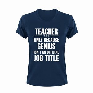 Genius Teacher T-ShirtGenius, Ladies, Mens, school, teach, teacher, teaching, Unisex