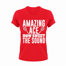 Load image into Gallery viewer, Amazing Ace How Sweet The Sound Tennis T-Shirtfunny, Ladies, Mens, tennis, tennis player, Unisex
