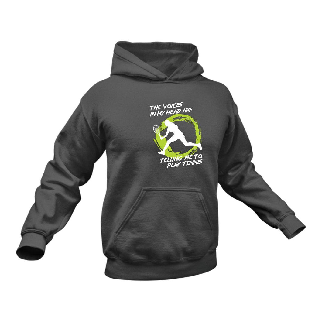 The Voices In My Head Are Telling Me To Play Tennis Hoodie Birthday Gift Idea or Christmas Present