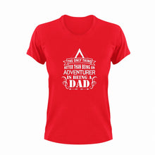 Load image into Gallery viewer, The only thing better than being an adventurer is a dad T-Shirt
