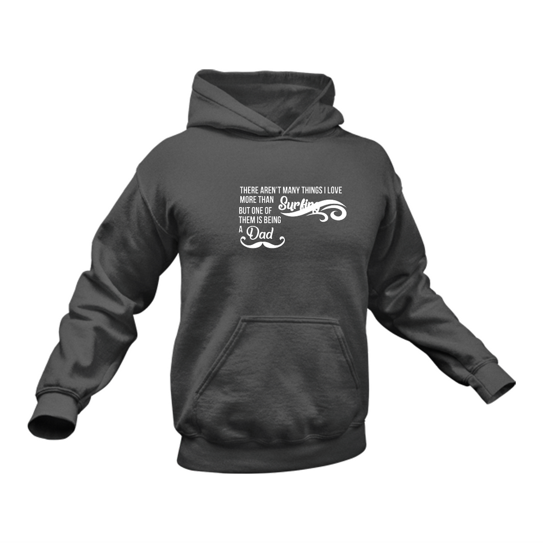 There Aren't Many Things I Love More Than Surfing In Black Hoodie - Best Birthday Gift or Christmas Present