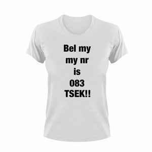 Bel My My Nommer Is 083 Tsek Afrikaans T-Shirt