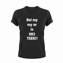 Load image into Gallery viewer, Bel My My Nommer Is 083 Tsek Afrikaans T-Shirt
