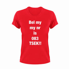 Load image into Gallery viewer, Bel My My Nommer Is 083 Tsek Afrikaans T-Shirt
