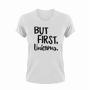 But first unicorns T-Shirtfantasy, Ladies, Mens, unicorn, Unicorns, Unisex