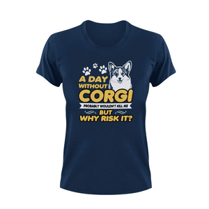 A Day Without Corgi T-Shirt