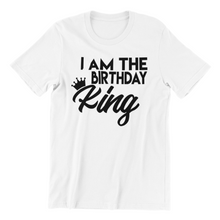 Load image into Gallery viewer, I am the Birthday King T-shirt
