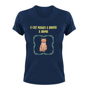 A Cat makes a house a home T-Shirt