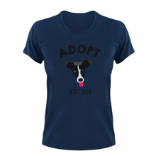 Load image into Gallery viewer, Adopt Don&#39;t Shop T-Shirt 1
