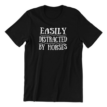 Load image into Gallery viewer, Easily Distracted by Horses T-shirt
