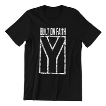 Load image into Gallery viewer, Built on Faith Tshirt
