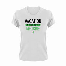 Load image into Gallery viewer, Vacation is the best medicine T-ShirtLadies, medicine, Mens, the best medicine, Unisex, vacation
