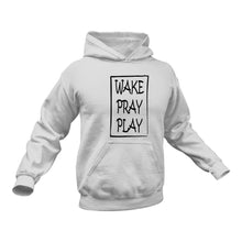 Load image into Gallery viewer, Wake Pray Play Christian Hoodie - Birthday Gift or Christmas Present Idea

