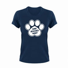 Load image into Gallery viewer, Who Rescued Who Unisex Navy T-Shirt Gift Idea 126
