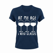 Load image into Gallery viewer, At My Age I Need Glasses Wine T-Shirtalcohol, funny, Ladies, Mens, Unisex, wine
