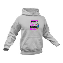 Load image into Gallery viewer, Worlds best netball coach Hoodie Birthday Gift Idea or Christmas Present
