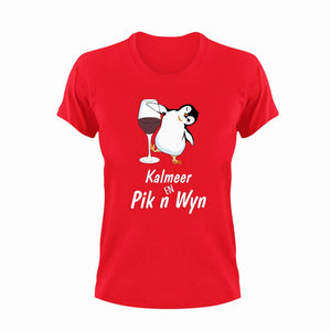 Kalmeer En Pik 'N Wyn Afrikaans T-Shirt