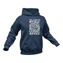 Load image into Gallery viewer, Yes I Talk To Myself When Hunting Sometimes I Need Expert Advice Hoodie - Ideal Gift for a Birthday or Christmas Present

