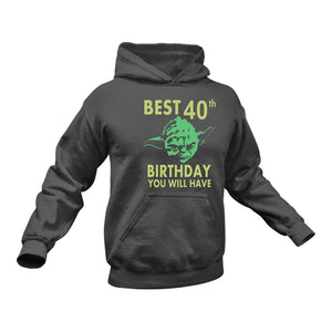 Best 40th Birthday Hoodie - Best Birthday Gift Idea