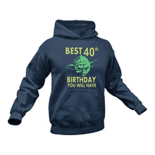 Load image into Gallery viewer, Best 40th Birthday Hoodie - Best Birthday Gift Idea
