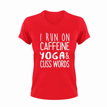 Load image into Gallery viewer, I run on caffeine yoga and cuss words T-Shirt
