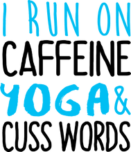 Load image into Gallery viewer, I Run on Caffeine, Yoga &amp; Cuss Words Funny Hoodie
