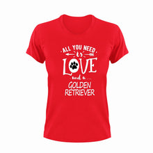 Load image into Gallery viewer, All you need is love and a Golden Retriever T-Shirtdog, German Shepherd, Ladies, love, Mens, pets, Unisex
