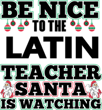 Load image into Gallery viewer, Be Nice to the Latin Teacher Santa is Watching Hoodie
