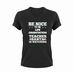 Be Nice To The Life Orientation Teacher T-Shirtbe nice, Ladies, life, Mens, school, teacher, teaching, Unisex