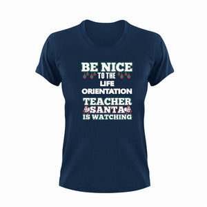 Be Nice To The Life Orientation Teacher T-Shirtbe nice, Ladies, life, Mens, school, teacher, teaching, Unisex
